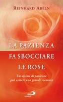 ABELN REINHARD, La pazienza fa sbocciare le rose