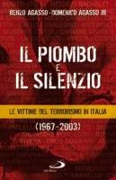 AGASSO RENZO, Il piombo e il silenzio