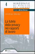 BARRACO - SITZIA, La tutela della privacy nei rapporti di lavoro