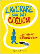 DEBUREAU TONVOISIN, Lavorare con dei coglioni