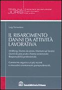 TRAMONTANO LUIGI, Il risarcimento danni da attivit lavorativa