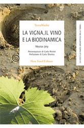 Joly Nicolas, La vigna, il vino e la biodinamica