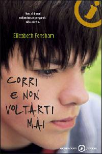 FENSHAM ELISABETH, Corri e non voltarti mai