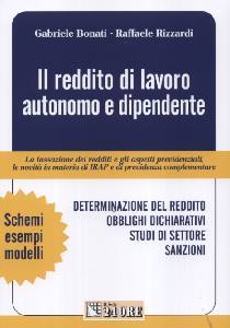 BONATI - RIZZARDI, Il reddito di lavoro autonomo e dipendente