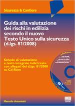 ANTONIOTTI MARCELLO, Guida alla valutazione dei rischi in edilizia