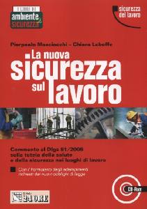 LEBOFFE  MASCHIOCCHI, La nuova sicurezza sul lavoro