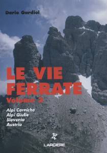 GARDIOL DARIO, Le vie ferrate. Volume 3