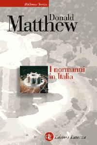 MATTHEW DONALD, I Normanni in Italia