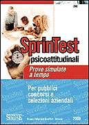 AA.VV., Sprintest psicoattitudinali.Prove simulate a tempo