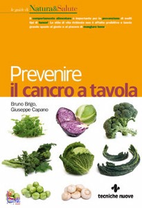 BRIGO CAPANO, Prevenire il cancro a tavola