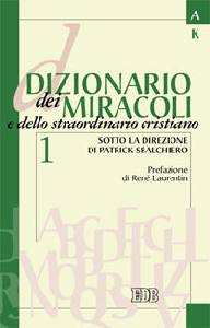 AA.VV., Dizionario dei miracoli   A-K