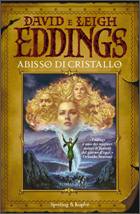 EDDINGS DAVID, Abisso di cristallo (saga dei sognatori)