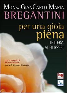 BREGANTINI GIANCARLO, Per una gioia piena. Lettera ai filippesi