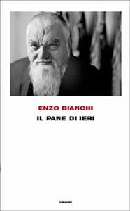 BIANCHI ENZO, Il pane di ieri