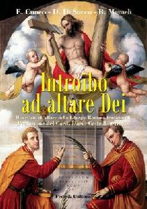 AA.VV., Introibo ad altare dei