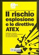 AA.VV., Il rischio esplosione e le direttive atex