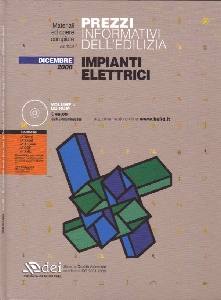 AA.VV., Prezzi informativi edilizia. Impianti elettrici