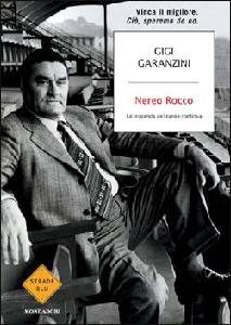 GARANZINI GIGI, Nereo Rocco