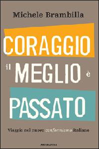 BRAMBILLA MICHELE, coraggio, il meglio e