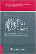 TRAMONTANO LUIGI, DANNO ESISTENZIALE E IL SUO RISARCIMENTO