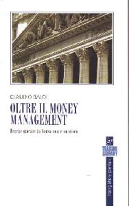 BALDI CLAUDIO, Oltre il money management