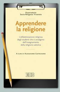 CASTEGNARO ALESSANDR, Apprendere la religione