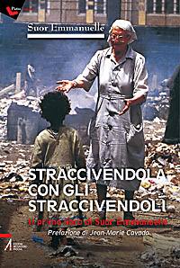 SUOR EMMANUELLE, Straccivendola con gli straccivendoli