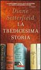 SETTERFIELD DIANE, la tredicesima storia