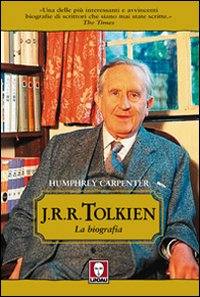 CARPENTER HUMPHREY, Tolkien la biografia