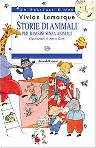 LAMARQUE VIVIAN, Storie di animali per bambini senza animali