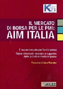 PEYRANO LUCA, Il mercato di borsa per le PMI AIM ITALIA