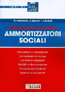 AA.VV., Guida pratica ai nuovi ammortizzatori sociali