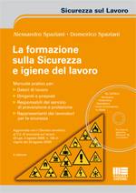 SPAZIANI ALESSANDRO, La formazione sulla sicurezza e igiene del lavoro