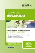 AA.VV., I concorsi per infermiere  Prova scritta e orale