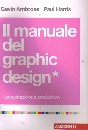 AMBROSE HARRIS, Il manuale del graphic design