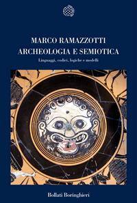 RAMAZZOTTI MARCO, Archeologia e semiotica.