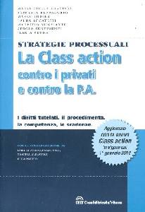 AA.VV., La class action contro i privati e contro la P.A.