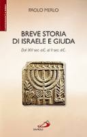 MERLO PAOLO, Breve storia di Israele e Giuda