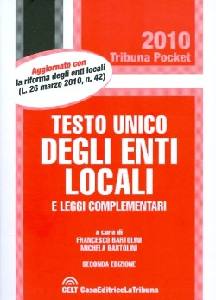 BARTOLINI FRANCESCO, Testo unico degli enti locali Leggi complementari