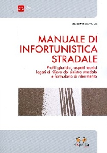 CAIVANO GIUSEPPE, Manuale di infortunistica stradale