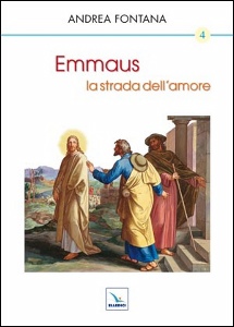 FONTANA ANDREA, Emmaus la strada dell