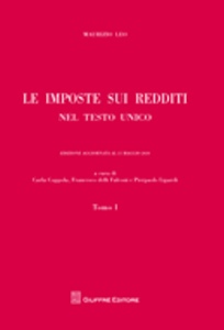 LEO MAURIZIO, Le imposte sui redditi nel Testo Unico Due tomi