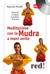 MORELLI MAURIZIO, Meditazione con le mudra a mani unite DVD