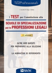 CACIOTTI-DRAGO-..., Test scuole di specializzazione professioni legali