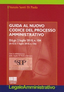 DI PAOLA NUNZIO, Guida l nuovo codice del processo amministrativo