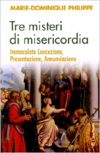 PHILIPPE MARIE, Tre misteri di misericordia