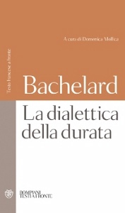 Bachelard Gaston, La dialettica della durata