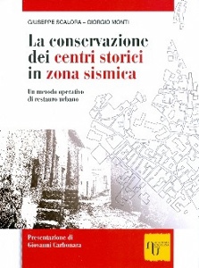 SCALORA - MONTI, La conservazione dei centri storici in zona sismic