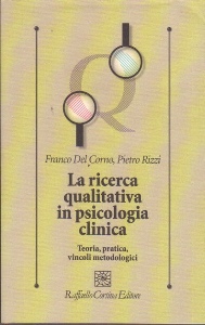 DEL CORNO FRANC, Ricerca qualitativa in psicologia clinica