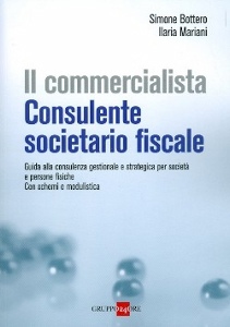 BOTTERO - MARIANI, Il commercialista. Consulente societario fiscale